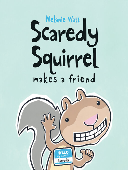 Cover image for Scaredy Squirrel Makes a Friend